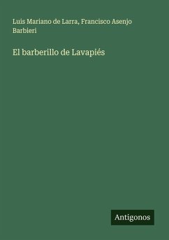 El barberillo de Lavapiés - Larra, Luis Mariano De; Barbieri, Francisco Asenjo