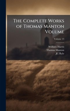 Cover The Complete Works of Thomas Manton Volume
