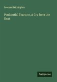 Penitential Tears; or, A Cry from the Dust