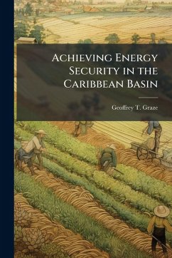 Achieving Energy Security in the Caribbean Basin Cover Achieving Energy Security in the Caribbean Basin