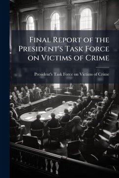 Final Report of the President's Task Force on Victims of Crime