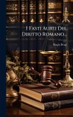 I Fasti Aurei Del Diritto Romano... I Fasti Aurei Del Diritto Romano...