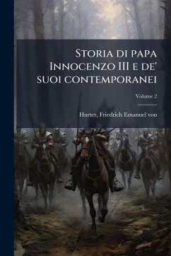 Cover Storia di papa Innocenzo III e de' suoi contemporanei