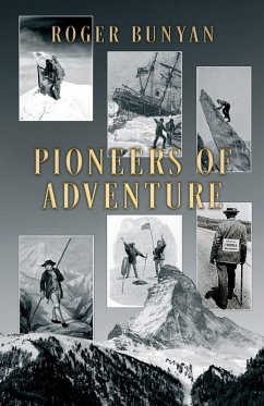 Pioneers of Adventure - Bunyan, Roger