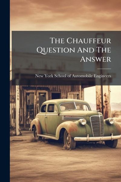 The Chauffeur Question And The Answer The Chauffeur Question And The Answer
