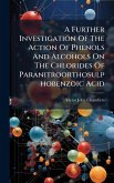 A Further Investigation Of The Action Of Phenols And Alcohols On The Chlorides Of Paranitroorthosulphobenzoic Acid A Further Investigation Of The Action Of Phenols And Alcohols On The Chlorides Of Paranitroorthosulphobenzoic Acid