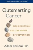 Outsmarting Cancer Outsmarting Cancer
