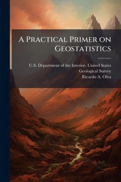 A Practical Primer on Geostatistics Cover A Practical Primer on Geostatistics