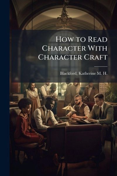 How to Read Character With Character Craft How to Read Character With Character Craft