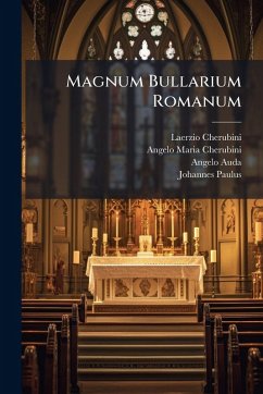 Magnum Bullarium Romanum - Cherubini, Laerzio; Auda, Angelo