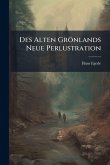 Des Alten Grönlands Neue Perlustration
