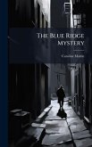 The Blue Ridge Mystery The Blue Ridge Mystery