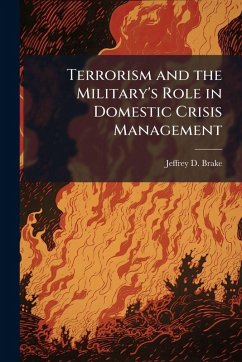 Cover Terrorism and the Military's Role in Domestic Crisis Management
