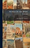 Notes Of An Irish Tour Notes Of An Irish Tour
