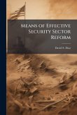 Means of Effective Security Sector Reform Means of Effective Security Sector Reform
