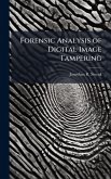 Forensic Analysis of Digital Image Tampering