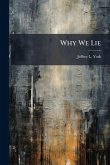 Why We Lie Why We Lie