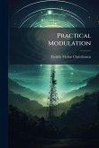 Practical Modulation Practical Modulation