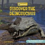 Discover the Deinosuchus