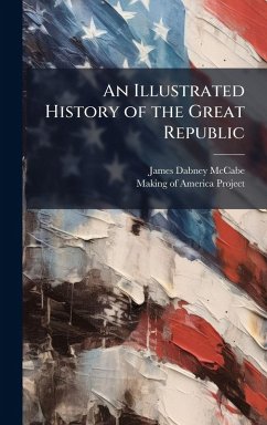 Cover An Illustrated History of the Great Republic
