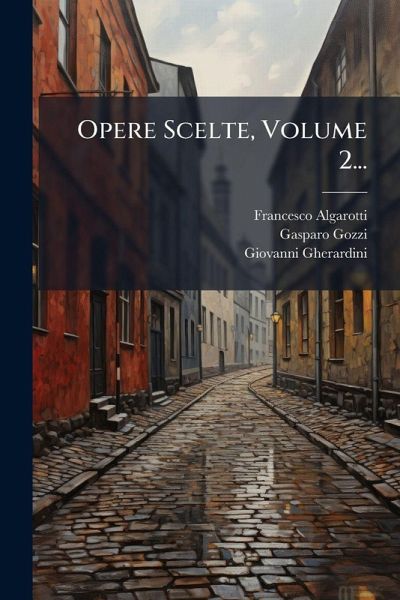 Opere Scelte, Volume 2... Opere Scelte, Volume 2...