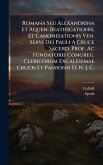Romana Seu Alexandrina Et Aquen. Beatificationis, Et Canonizationis Ven. Servi Dei Pauli A Cruce Sacerd. Prof. Ac Fundatoris Congreg. Clericorum Excalessmae Crucis Et Passionis D. N. J. C. Romana Seu Alexandrina Et Aquen. Beatificationis, Et Canonizationis Ven. Servi Dei Pauli A Cruce Sacerd. Prof. Ac Fundatoris Congreg. Clericorum Excalessmae Crucis Et Passionis D. N. J. C.