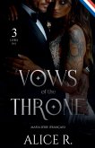 Vows of the Throne Mafia Série, 3 Livres en 1! (Français) Vows of the Throne Mafia Série, 3 Livres en 1! (Français)
