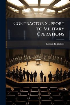 Contractor Support to Military Operations - Ratton, Ronald R