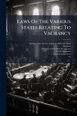 Laws Of The Various States Relating To Vagrancy Laws Of The Various States Relating To Vagrancy