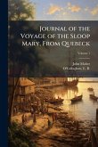 Journal of the Voyage of the Sloop Mary, From Quebeck Journal of the Voyage of the Sloop Mary, From Quebeck