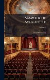 Sämmtliche Schauspiele Sämmtliche Schauspiele