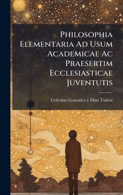Cover Philosophia Elementaria Ad Usum Academicae Ac Praesertim Ecclesiasticae Juventutis