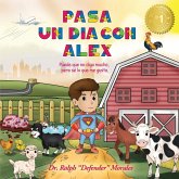 Pasa un día con Alex Pasa un día con Alex