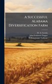 A Successful Alabama Diversification Farm A Successful Alabama Diversification Farm