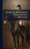 Projet De Règlement D'Ã(c)quitation Militaire Projet De Règlement D'Ã(c)quitation Militaire