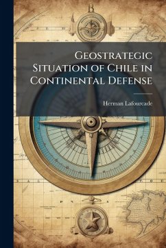 Cover Geostrategic Situation of Chile in Continental Defense