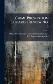 Crime Prevention Research Review No. 6 Crime Prevention Research Review No. 6