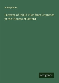Cover Patterns of Inlaid Tiles from Churches in the Diocese of Oxford
