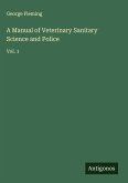 A Manual of Veterinary Sanitary Science and Police