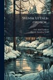 Svensk Uttals-ordbok... Svensk Uttals-ordbok...