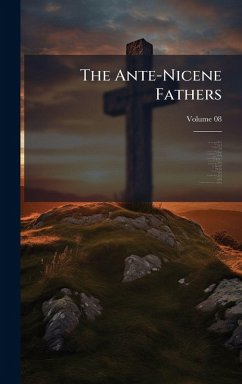 The Ante-Nicene Fathers - Roberts, A.; Arnobius, Of Sicca