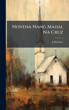 Novena Nang Mahal Na Cruz - Martinez, J.