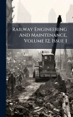 Railway Engineering And Maintenance, Volume 12, Issue 1