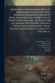 Sacrorum Conciliorum Nova Et Amplissima Collectio, Cujus Johannes Dominicus Mansi Et Post Ipsius Mortem Florentius Et Venetianus Editores Ab Anno 1758 Ad Annum 1798 Priores Triginta Unum Tomos Ediderunt, Nunc Autem Continuatat Et Absoluta, Volume 6... Sacrorum Conciliorum Nova Et Amplissima Collectio, Cujus Johannes Dominicus Mansi Et Post Ipsius Mortem Florentius Et Venetianus Editores Ab Anno 1758 Ad Annum 1798 Priores Triginta Unum Tomos Ediderunt, Nunc Autem Continuatat Et Absoluta, Volume 6...