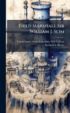 Field Marshall Sir William J. Slim
