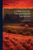 La Brigata Dei Granatieri De Sardegna La Brigata Dei Granatieri De Sardegna