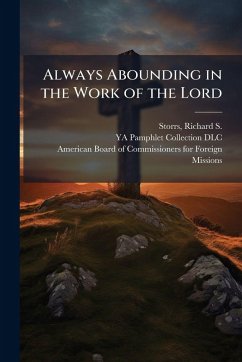 Always Abounding in the Work of the Lord Always Abounding in the Work of the Lord