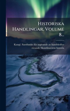 Cover Historiska Handlingar, Volume 8...