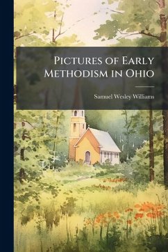 Cover Pictures of Early Methodism in Ohio