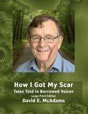 How I Got My Scar How I Got My Scar